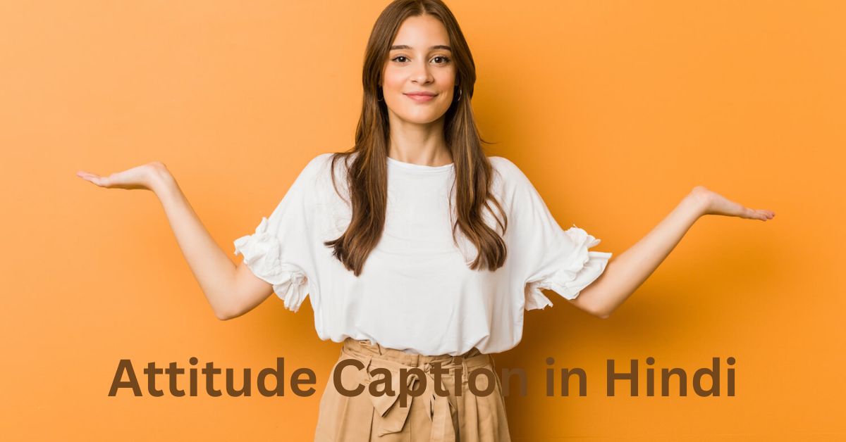 Attitude Caption in Hindi