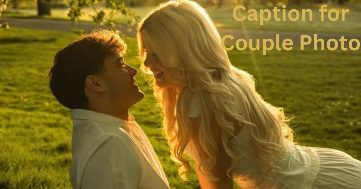 Caption for Couple Photo