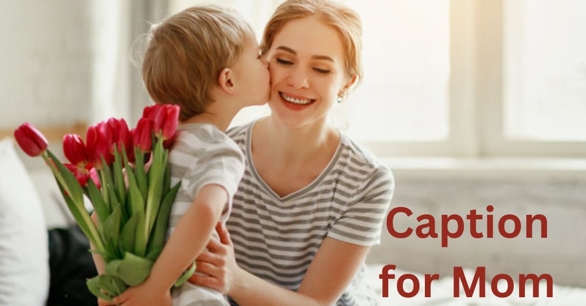 Caption for Mom