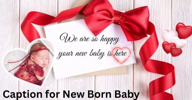 Caption for New Born Baby