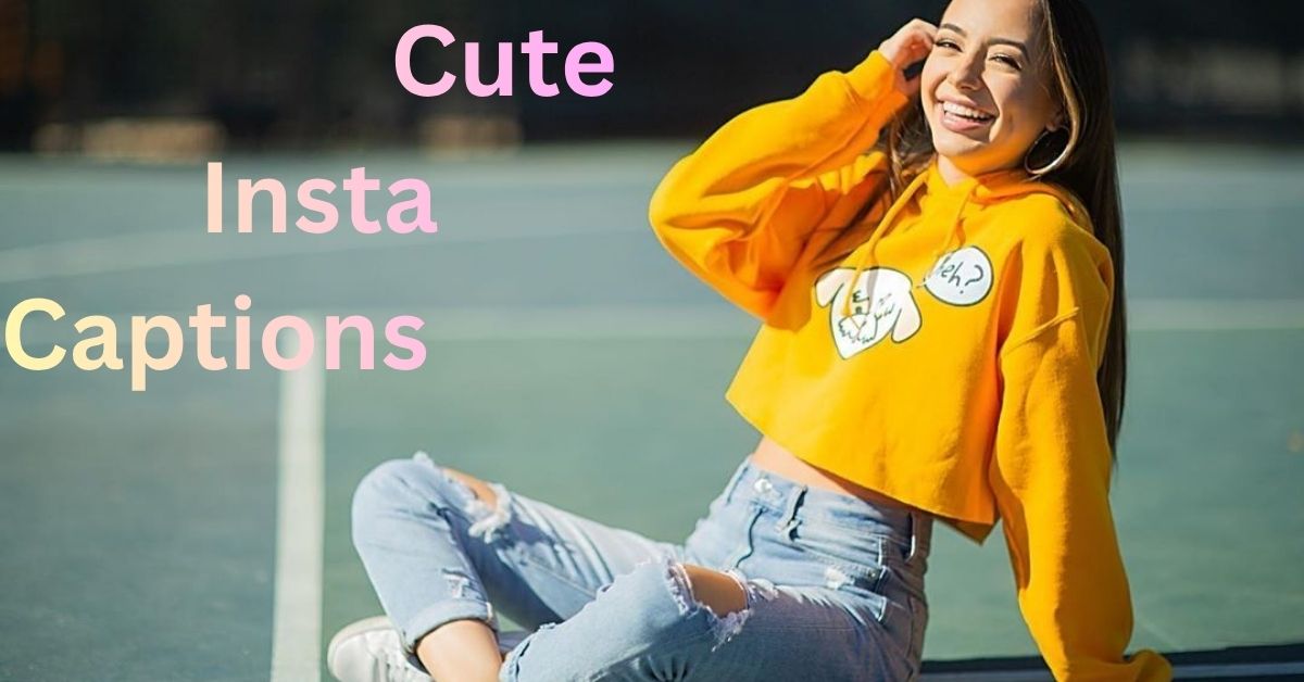Cute Insta Captions