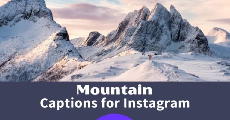 Mountain Captions for Instagram