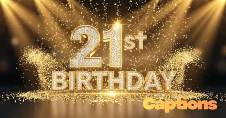 21st Birthday Captions