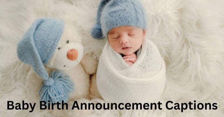 Baby Birth Announcement Captions