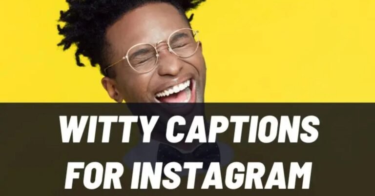 Witty Instagram Captions